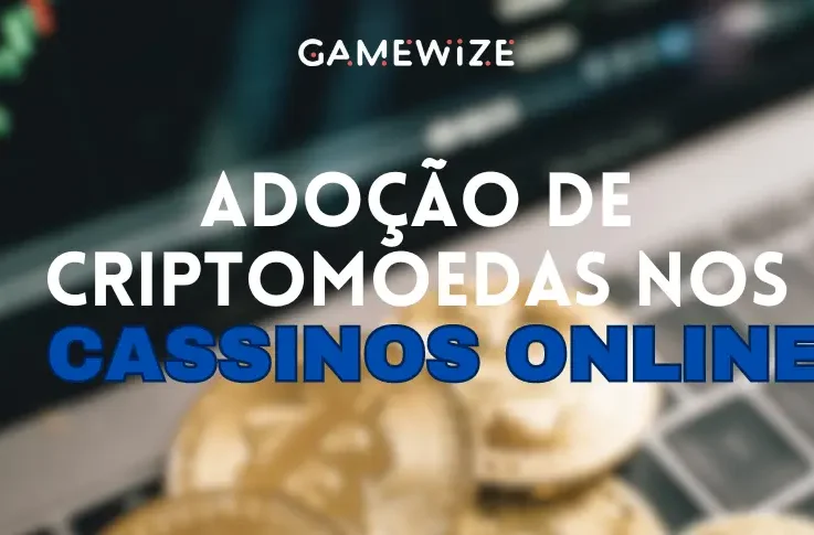 Adoção de criptomoedas nos cassinos online brasileiros cresce 150% no último ano