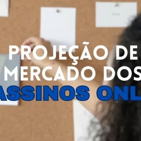 A Projeção de Mercado dos Cassinos Online: Mercado de cassinos online no Brasil deve atingir US$1,71 bilhões até 2029, revela estudo